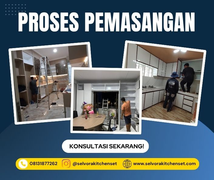 proses pemasangan kitchen set by selvora kitchen set