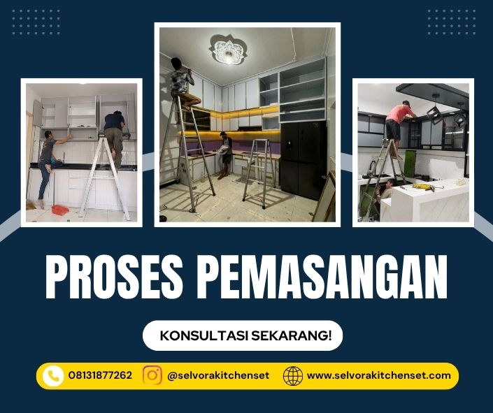 proses pemasangan kitchen set by selvora kitchen set